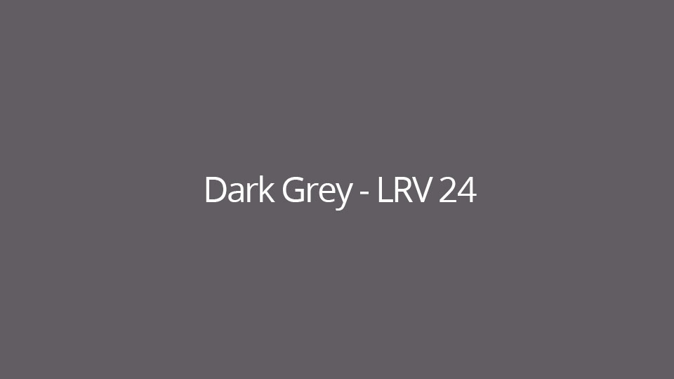 Dark Grey - LRV 24