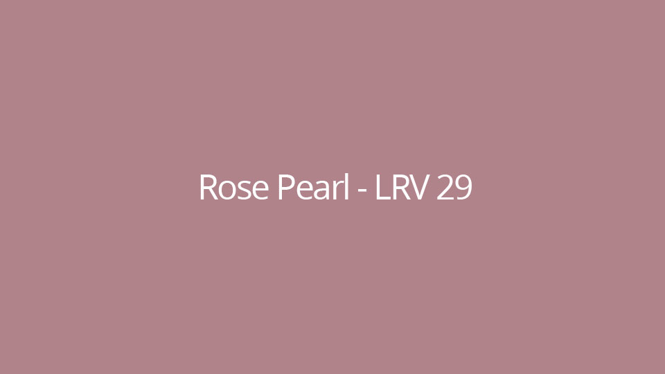 Rose Pearl - LRV 29